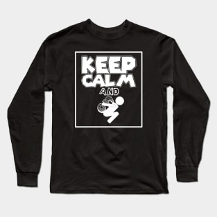 Keep Calm and Carry "On" Long Sleeve T-Shirt